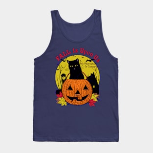 Fall Is Upon Us... My Hibernation Is Complete - Spooky Autumn Halloween October Cat Pumpkin Tank Top